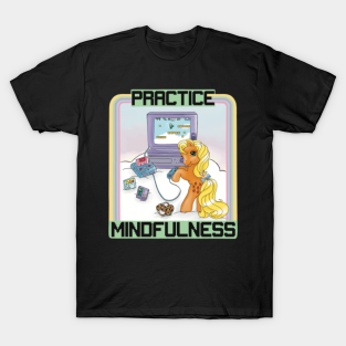 Vintage Toys T-Shirt - Practice Mindfulness by Serelagatta